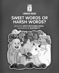 Sweet Words or Harsh Words?