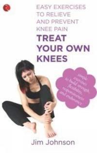 Bokomslag för "Treat Your Own Knees"