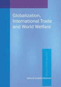 Globalization, International Trade & World Welfare