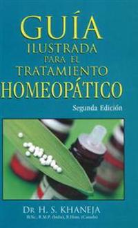 Guía Ilustrada Para El Tratamiento Homeopático