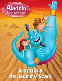 Aladdinthe Mummy Scare