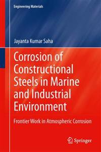 Bokomslag för "Corrosion of Constructional Steels in Marine and Industrial Environment"