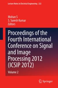 Proceedings of the Fourth International Conference on Signal and Image Processing 2012 (ICSIP 2012)