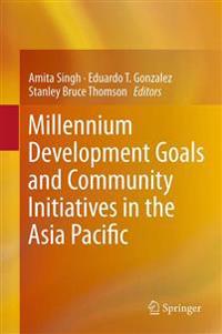 Bokomslag för "Millennium Development Goals and Community Initiatives in the Asia Pacific"