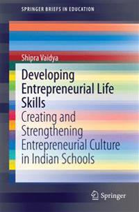 Developing Entrepreneurial Life Skills