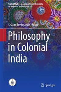 Philosophy in Colonial India