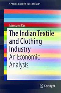 The Indian Textile and Clothing Industry