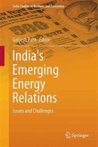India's Emerging Energy Relations