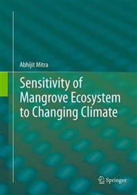 Sensitivity of Mangrove Ecosystem to Changing Climate
