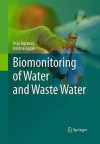 Biomonitoring of Water and Waste Water