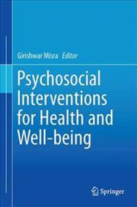Psychosocial Interventions for Health and Well-Being