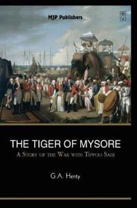 Bokomslag för "The Tiger of Mysore"