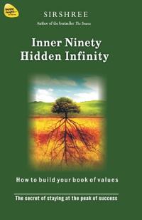 Inner Ninety Hidden Infinity - the Secret of Staying at the...