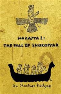 Harappa 2: The Fall of Shuruppak