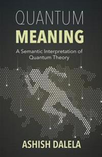 Quantum Meaning
