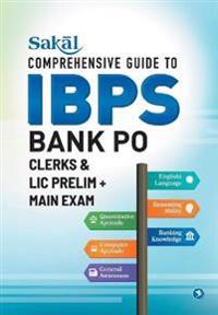 Sakal Comprehensive Guide to IBPS Bank PO/ Clerks & LIC Prelim + Main Exam