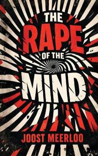 The Rape of the Mind