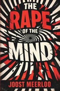 The Rape of the Mind