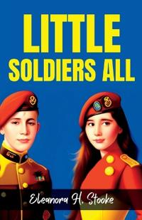 Little Soldiers All