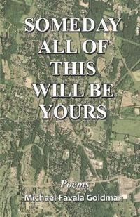 Someday All of This  Will Be Yours