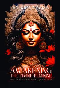 Awakening The Divine Feminine