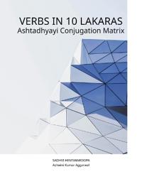 Dhatupatha Verbs in 10 Lakaras Ashtadhyayi Conjugation Matrix
