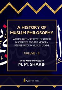 A History Of Muslim Philosophy - Vol. 2
