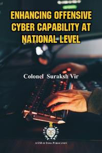 Bokomslag för "Enhancing Offensive Cyber Capability At National Level"