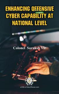 ENHANCING OFFENSIVE CYBER CAPABILITY AT NATIONAL LEVEL