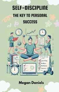 Self Discipline The Key to Personal Success