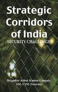 Strategic Corridors of India   Security Challenges