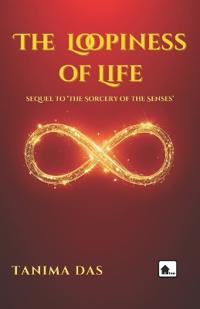 The Loopiness of Life