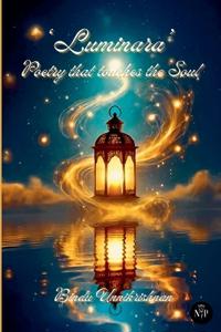 Luminara: Poetry That Touches The Soul (Edition1)