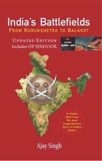 India’s Battlefields From Kurukshetra To Balakot