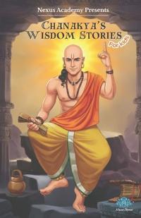 Chanakya’s Wisdom Stories for Kids