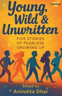 Young Wild & Unwritten