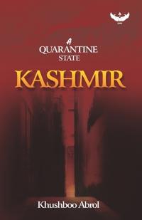 Kashmir: a Quarantine State