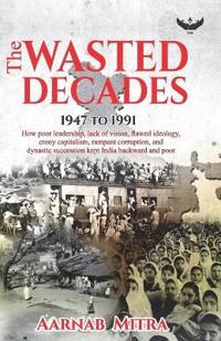 The Wasted Decades