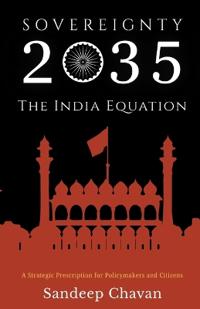 Sovereignty 2035: The India Equation
