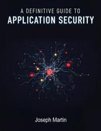 A Definitive Guide to Application Security