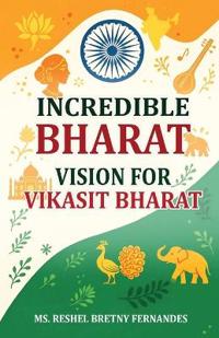 Incredible Bharat Vision for Vikasit Bharat
