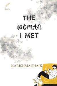 The Woman I Met