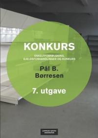 Konkurs : enkeltforfølgning, gjeldsforhandlinger og konkurs