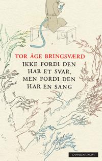 Bokomslag för "Ikke fordi den har et svar, men fordi den har en sang"