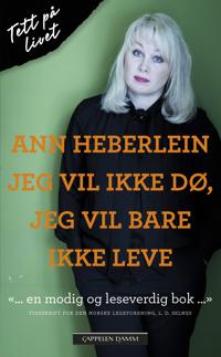 Bokomslag för "Jeg vil ikke dø, jeg vil bare ikke leve"
