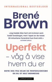 Uperfekt; våg å vise hvem du er