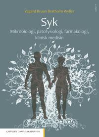 Syk; mikrobiologi, patofysiologi, farmakologi, klinisk medisin