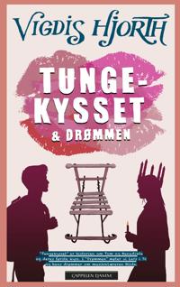 Bokomslag för Tungekysset og drømmen ; På hjørnet om kvelden
