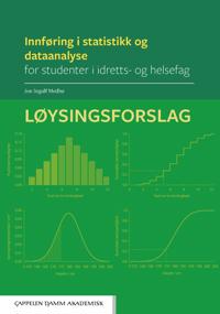Innføring i statistikk og dataanalyse for studenter i idretts- og helsefag: Løysingsforslag