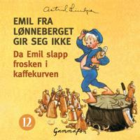 Bokomslag for Da Emil slapp frosken i kaffekurven, og etterpå gjorde så gale streker at det nesten ikke kan fortelles